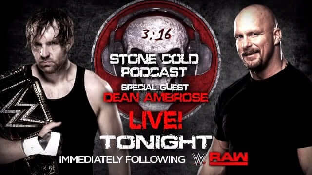 Watch WWE Stone Cold Podcast with Dean Ambrose 8/8/2016 Full Show Online Free